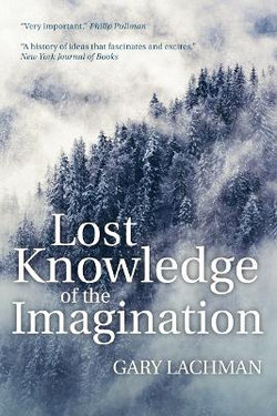 Lost Knowledge of the Imagination