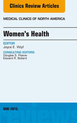 Women's Health, An Issue of Medical Clinics of North America