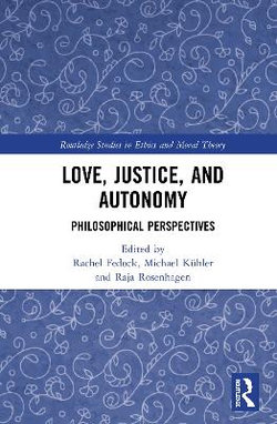 Love Justice and Autonomy