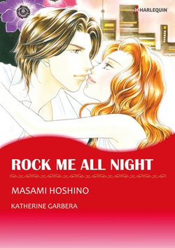 ROCK ME ALL NIGHT (Harlequin Comics)