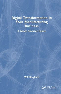 Digital Transformation in Your Manufacturing Business