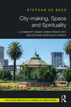 City-making, Space and Spirituality