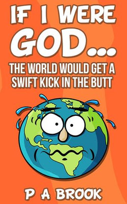 If I Were God...