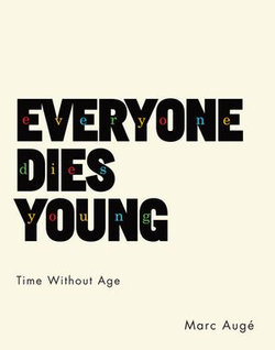 Everyone Dies Young