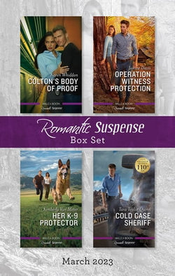 Suspense Box Set Mar 2023/Colton's Body of Proof/Operation Witness Protection/Her K-9 Protector/Cold Case Sheriff