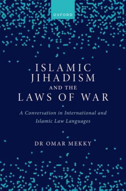 Islamic Jihadism and the Laws of War