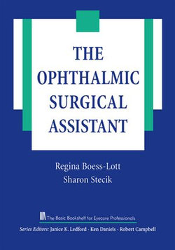 The Ophthalmic Surgical Assistant