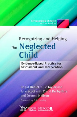 Recognizing and Helping the Neglected Child