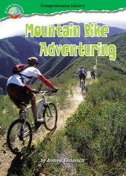 Making Connections Comprehension Library Grade 4: Mountain Bike Adventuring