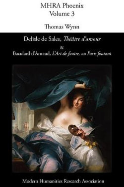 Delisle De Sales,Theatre D'amour & Baculard D'arnaud, L'art De Foutre, Ou Paris Foutant