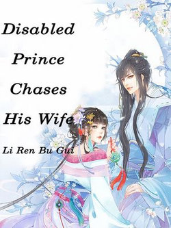 Disabled Prince Chases His Wife