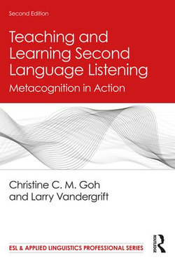 Teaching and Learning Second Language Listening