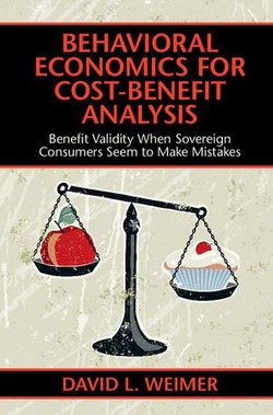 Behavioral Economics for Cost-Benefit Analysis