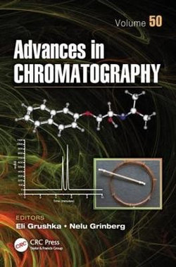 Advances in Chromatography, Volume 50