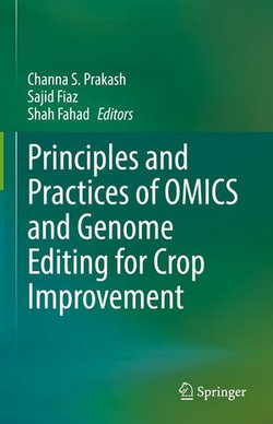 Principles and Practices of OMICS and Genome Editing for Crop Improvement