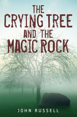 The Crying Tree and the Magic Rock