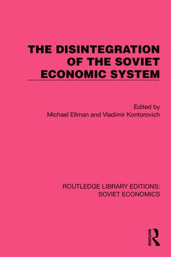 The Disintegration of the Soviet Economic System