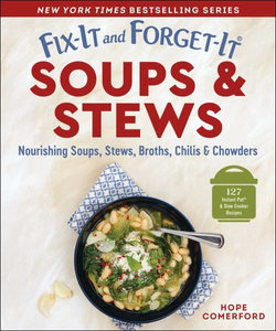 Fix-It and Forget-It Soups and Stews