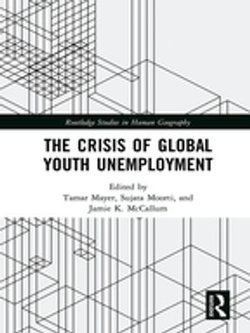 The Crisis of Global Youth Unemployment