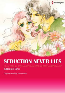 SEDUCTION NEVER LIES