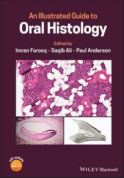 An Illustrated Guide to Oral Histology