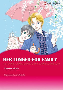 HER LONGED-FOR FAMILY (Harlequin Comics)