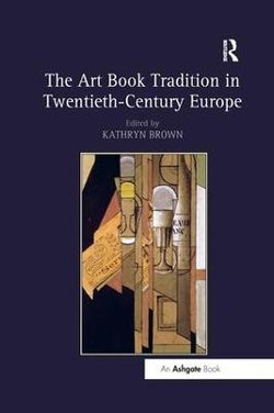 The Art Book Tradition in Twentieth-Century Europe