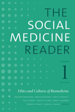 The Social Medicine Reader, Volume I, Third Edition