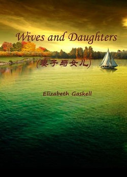 Wives And Daughters（妻子与女儿）