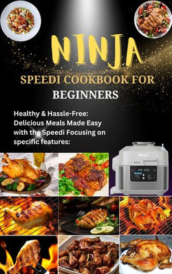 NINJA SPEEDI COOKBOOK FOR BEGINNERS