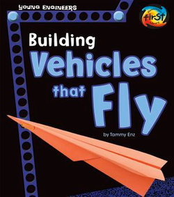 Building Vehicles that Fly