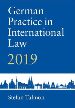 German Practice in International Law: Volume 1