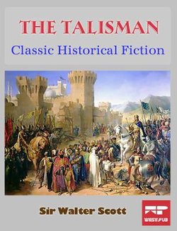 The Talisman: Classic Historical Fiction