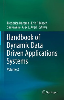 Handbook of Dynamic Data Driven Applications Systems