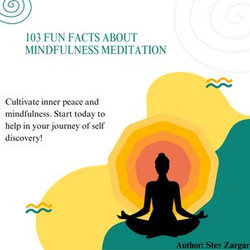 103 Fun FACTS ABOUT MINDFULNESS MEDITATION