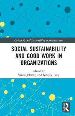 Social Sustainability and Good Work in Organizations