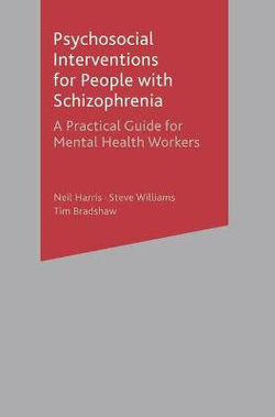 Psychosocial Interventions for People with Schizophrenia