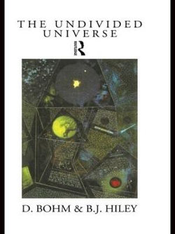 The Undivided Universe