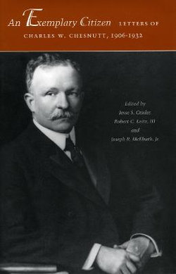 An Exemplary Citizen: Letters of Charles W. Chesnutt, 1906-1932