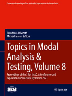 Topics in Modal Analysis & Testing, Volume 8