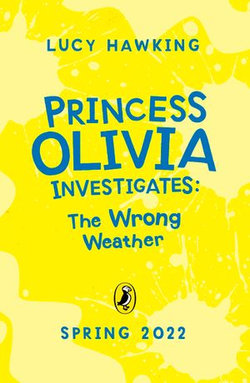 Princess Olivia Investigates: The Wrong Weather