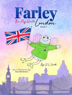 Farley The Fly Visits London Book 1