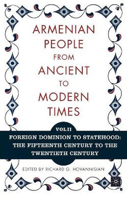 The Armenian People from Ancient to Modern Times