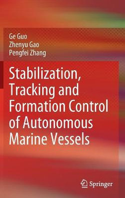 Stabilization, Tracking and Formation Control of Autonomous Marine Vessels