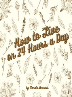 How to Live on 24 Hours a Day