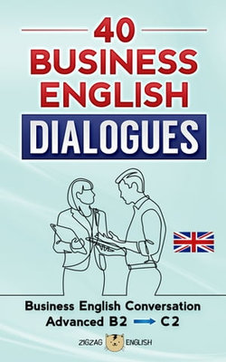 40 Advanced Business English Dialogues