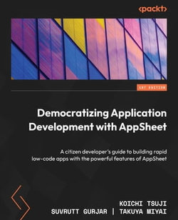 Democratizing Application Development with AppSheet