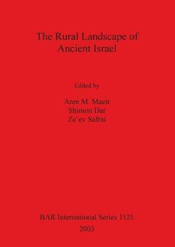 The Rural Landscape of Ancient Israel