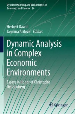 Dynamic Analysis in Complex Economic Environments