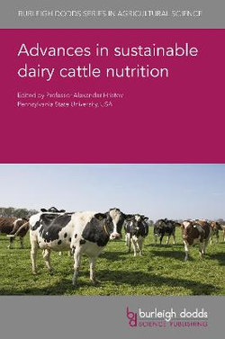 Advances in Sustainable Dairy Cattle Nutrition